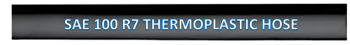 R7 SAE100R7 Thermoplastic Hose